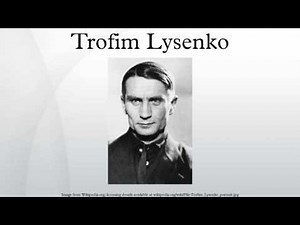 Trofim Lysenko