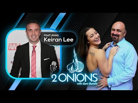 The Two Onions Podcast with Dani Daniels - Featuring Keiran Lee