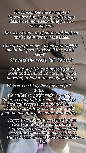 The family of James Gestwicki has given me permission to continue to share videos and photos from our search for their missing son. They want to turn their grief into advocacy, so we were asked to continue to post behind the scenes in hopes to help another family. James went missing in Tennessee on November 3rd. He was located November 10th, deceased. He was just 24 years old. We don't have more answers and the family doesn't need to share them- even with us. All we need to know is that their so