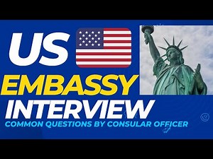US EMBASSY INTERVIEW