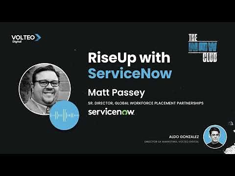 All about the ServiceNow RiseUp program! - Volteo Digital - The Now Club