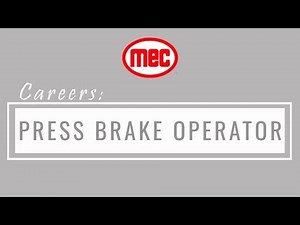 MEC Career: Press Brake Operator