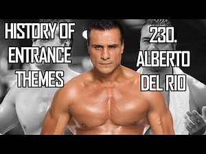 History of Entrance Themes #230. - Alberto Del Rio (WWE)