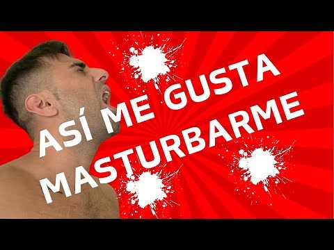 Masturbation Techniques - THIS IS HOW I LIKE TO MASTURBATE to IMPROVE my Sexual Health 💦 💪