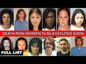 All WOMEN on DEATH ROW : To Be Executed & Executed: Last Words & Final Meal