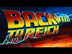 Back to the Reich: Part I