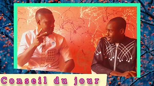 Conseil du jour par cheick Hamala et Diallo WhatsApp ( 223)64 55 64 59 | Média A