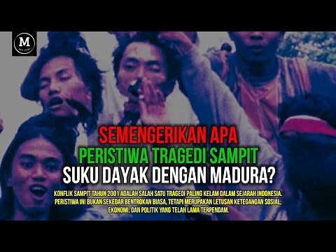 KISAH NYATA TERUNGKAP! TRAGEDI SAMPIT PALING MENGERIKAN PERTEMPURAN SUKU DAYAK VS MADURA, ADA APA?