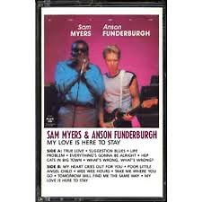 Sam Myers And Anson Funderburgh - My Love Is Here To Stay