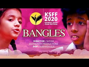 Bangles | ബാങ്കിൾസ് | Malayalam Short Film | Kaumudy Short Film Festival | KSFF 2020