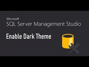 Enable Dark Theme (SQL Server Management Studio - SSMS)