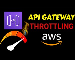AWS API Gateway Throttling - Setup and Walkthrough - Be a Better Dev