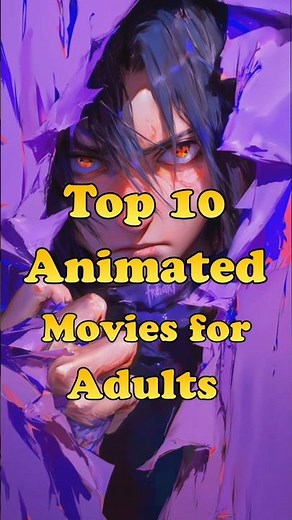 Top 10 Animated Movies for Adults 🔥🥶 | #top10movies #adults #netflix #shorts #newmovie