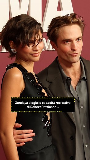 Zendaya Apprezza Recitazione Robert Pattinson