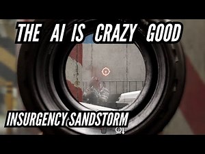 AI is CRAZY good in Insurgency Sandstorm | ISMC MOD Edition