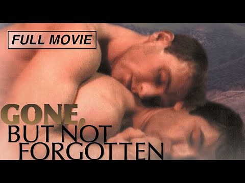 Gone, But Not Forgotten (FULL MOVIE) - 2003 - LGBTQ Love Story