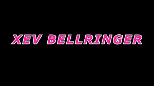 Xev Bellringer 3 some penetration
