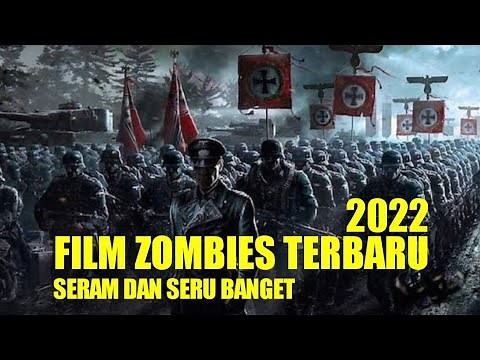 FILM HOROR ZOMBIE TENTARA TERBARU 2022 - FULL MOVIE SUBTITLE INDONESIA