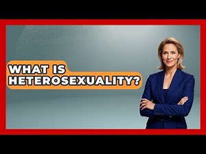 What Is Heterosexuality? - Gender Equality Network