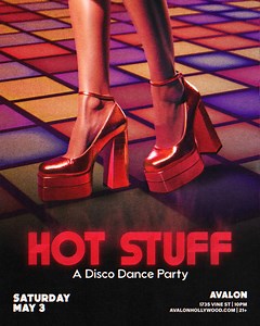 Get ready to strut your stuff, LA!  Hot Stuff is firing up the disco inferno for a night of funky beats and pure disco fever. 睊 LIMITED FREE ENTRY with RSVP → avalonhollywood.com/hotstuff | Avalon Hollywood | Facebook