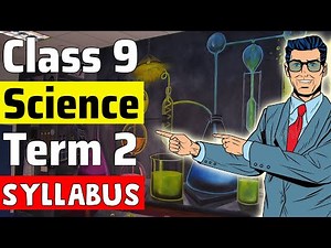 Class 9 science term 2 syllabus | Class 9 2022 Term 2 Reduced Syllabus