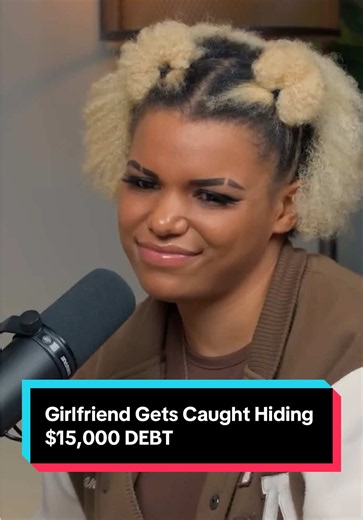 Girlfriend Gets Caught Hiding $15,000 DEBT
