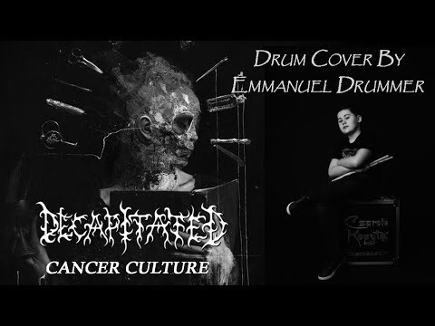 Decapitated - Cancer Culture - drum cover by 14-YO Emmanuel