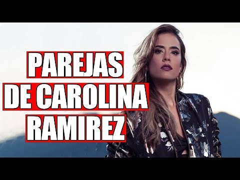 ALL of Carolina Ramírez's REAL-LIFE Partners