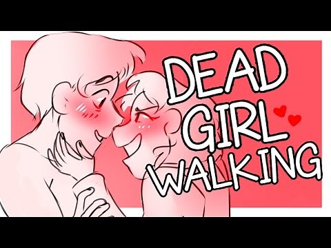 Dead Girl Walking Animatic (14+)