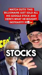 🚨 #ALERT: BILLIONAIRE DUMPS GOOGLE STOCKS TO BUY THESE 3 STOCKS INSTEAD?!?!