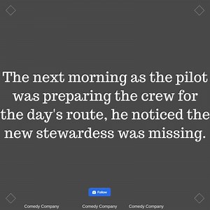 An airline captain was helping a new blonde flight attendant prepare for her first overnight trip. | Comedy Company