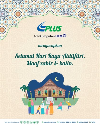 PLUS Malaysia Berhad ingin mengucapkan Selamat Hari Raya Aidilfitri, Maaf Zahir & Batin kepada semua rakyat Malaysia. Masa yang diluangkan untuk mengisi kasih dan sayang adalah detik yang paling berharga. 🌸✨. Aidilfitri bukan sekadar perayaan, tetapi juga waktu untuk bersama keluarga, mengeratkan silaturahim, dan mencipta kenangan indah bersama insan tersayang. Bagi yang pulang ke kampung, pandu dengan cermat, patuhi had laju, dan rancang perjalanan anda dengan MyPLUS-TTA untuk perjalanan yang 