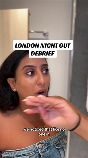 Desi TikTok Vlog: London Night Out Debrief with Neeti Sharma