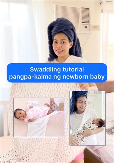 395K views · 8.2K reactions | Swaddling tutorial para kumalma ang newborn baby. At 3 klase na pang swaddle namin | Mommy Diaries PH | Facebook