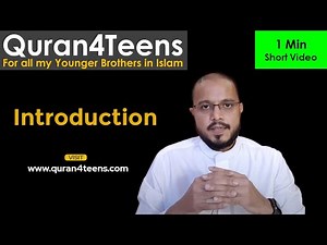 Quran4Teens - Introduction - Easy Quran Translation Tafsir Teenagers Lecture English Weekly Islam