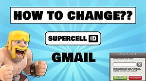How Do I Change My Supercell Email ID? - What Box Game