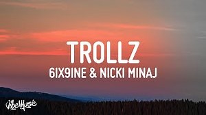 TROLLZ Lyrics - 6IX9INE & NICKI MINAJ | eLyrics.net