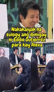 73K views · 416 reactions | Nakakaiyak na eulogy ang ibinigay ni Eddie Gutierrez para kay Alexa #EddieGutierrez #AlexaGutierrez #ElvisGutierrez #RuffaGutierrez | Today's Update | Facebook