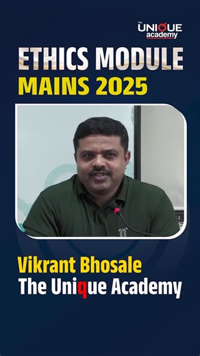 The module of Ethics started in The Unique Academy for UPSC mains...