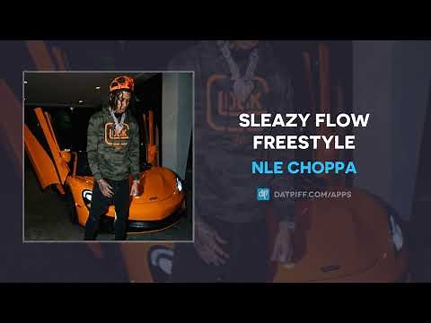 NLE Choppa - Sleazy Flow Freestyle (AUDIO)