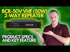BridgeCom BCR-50V VHF (50W) 2-Way Repeater Product Specs and Key Feature Overview