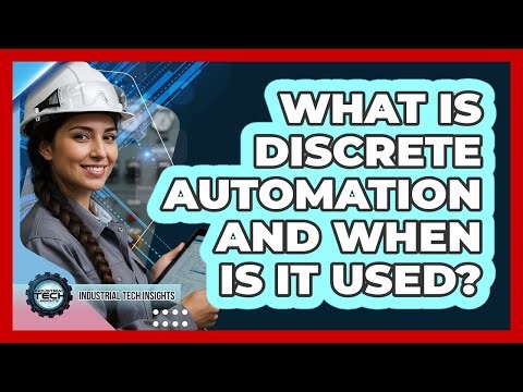 What Is Discrete Automation And When Is It Used?