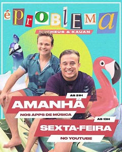 É PROBLEMA! Falta muito pouco!! Amanhã às 21h em todos os Apps de música e sexta-feira temos encontro marcado às 12h30 no Youtube para o Red Carpet vamos conversar, cantar e em seguida às 13h a grande estreia do vídeo clipe. Não esqueçam de ativar o sininho #MatheueKauan #ProblemaMeK | Matheus e Kauan