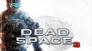 Dead Space 3 Walkthrough and Guide