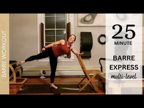 FULL BODY BARRE EXPRESS | 25 Min | Multi-Level