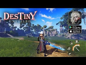 Destiny Unveiled - MMORPG CBT Gameplay (Android/iOS)