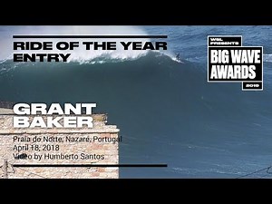 Grant Baker at Nazaré - 2019 Ride of the Year Entry - WSL Big Wave Award