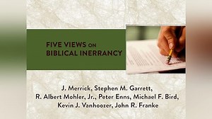 Five Views on Biblical Inerrancy