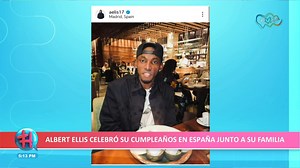 Albert Ellis celebró su cumpleaños en España junto a su familia. | Televicentro HN