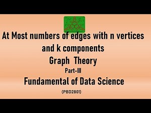 At most number of edges with n vertices and k component | Graph theory | MSc Big Data Analytics
